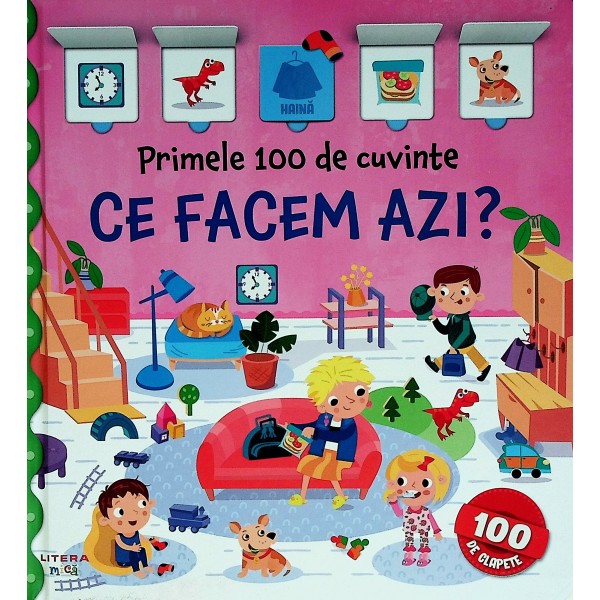 Primele 100 de cuvinte. Ce facem azi?