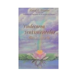 Vindecarea sentimentelor... din inima ta