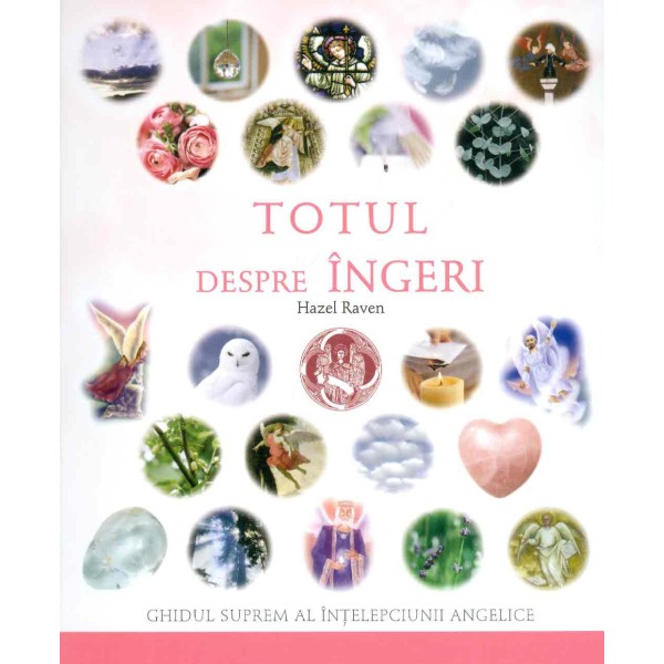 Totul despre ingeri