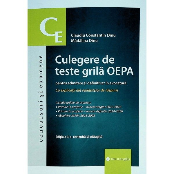 Culegere de teste grila OEPA pentru admitere si definitivat in avocatura. Cu explicatii ale variantelor de raspuns