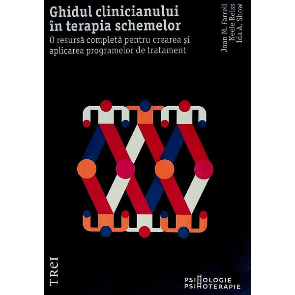 Ghidul clinicianului in terapia schemelor. O resursa completa pentru crearea si aplicarea programelor de tratament