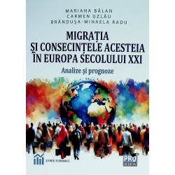 Migratia si consecintele acesteia in Europa secolului XXI. Analize si prognoze