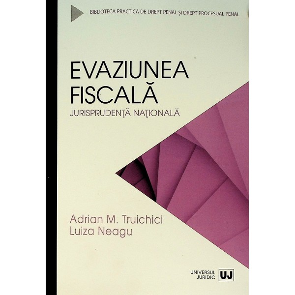 Evaziunea fiscala. Jurisprudenta nationala