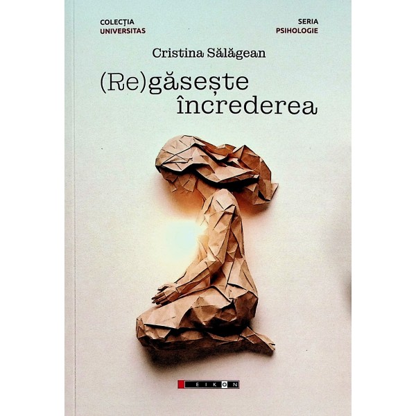 (Re)gaseste increderea