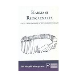 Karma si reincarnarea: cheia catre evolutie spirituala si iluminare