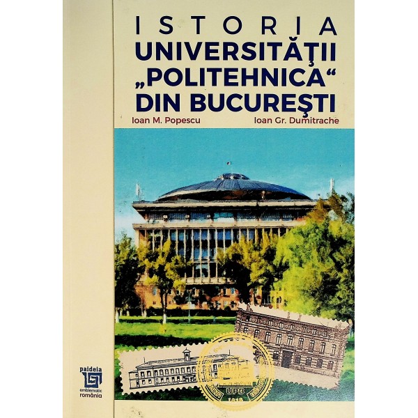 Istoria Universitatii Politehnica din Bucuresti