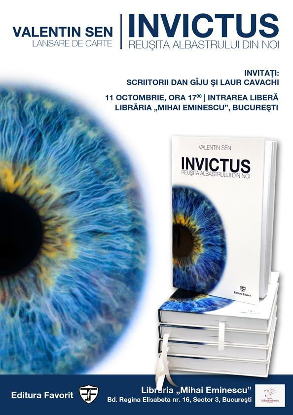 Lansare a volumului: Invictus. Reusita albastrului din noi, de Valentin Sen